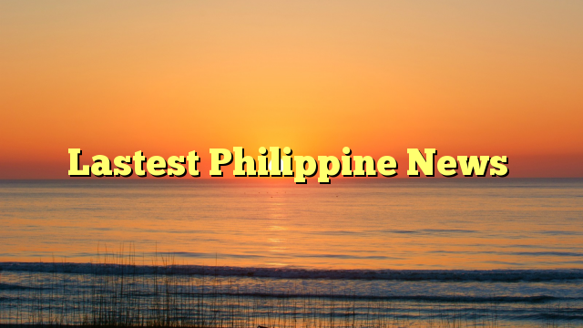 Lastest Philippine News