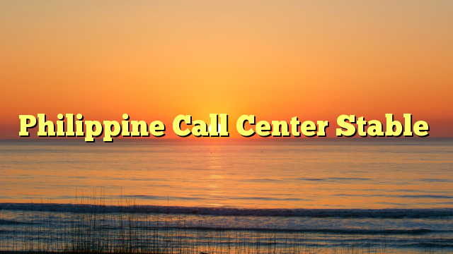 Philippine Call Center Stable