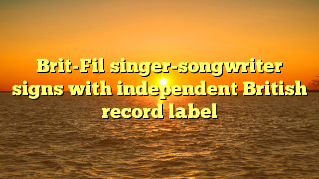 Brit-Fil singer-songwriter signs with independent British record label